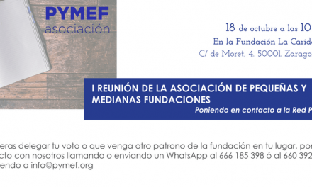 I REUNIÓN DE PYMEF, asociación de pequeñas y medianas fundaciones de España.