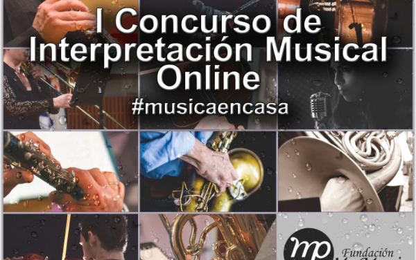 I Concurso de Interpretación Musical Online de la Fundación MP Music