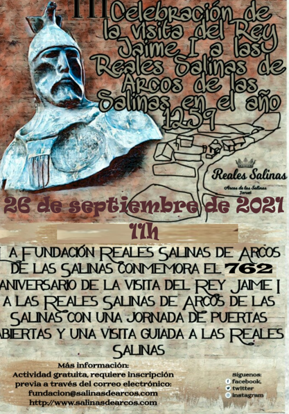 Conmemoración del 762 aniversario de la visita del Rey Jaime I el Conquistador a las Reales Salinas de Arcos de las Salinas