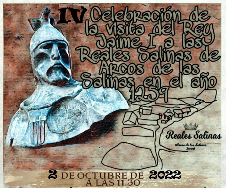 Conmemoración del 763 aniversario de la visita del Rey Jaime I el Conquistador a las Reales Salinas de Arcos de las Salinas